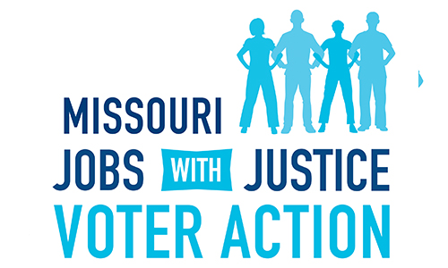 Missouri Jobs with Justice Voter Action